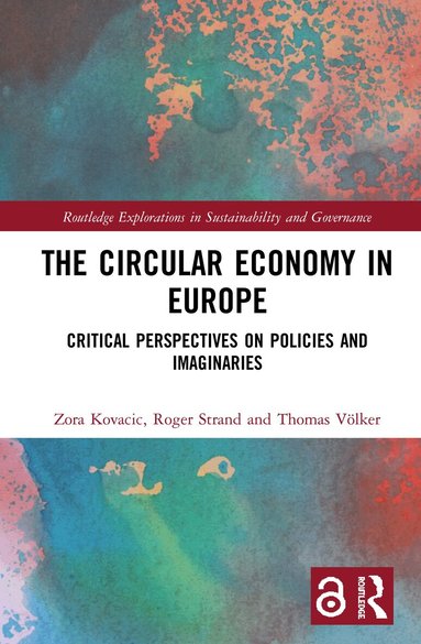 Zora Kovacic, Roger Strand, Thomas Völker - Circular Economy in Europe, Inbunden