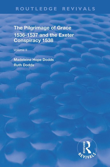 bokomslag Pilgrimage of Grace, 1526-1537, and The Exeter Conspiracy, 1538