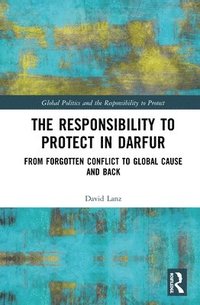 bokomslag The Responsibility to Protect in Darfur