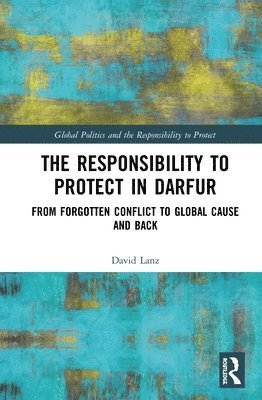 The Responsibility to Protect in Darfur 1