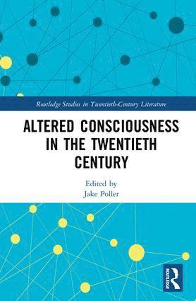 bokomslag Altered Consciousness in the Twentieth Century