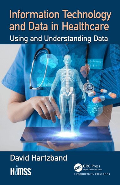 David Hartzband - Information Technology and Data in Healthcare, Inbunden