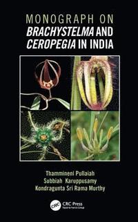 bokomslag Monograph on Brachystelma and Ceropegia in India