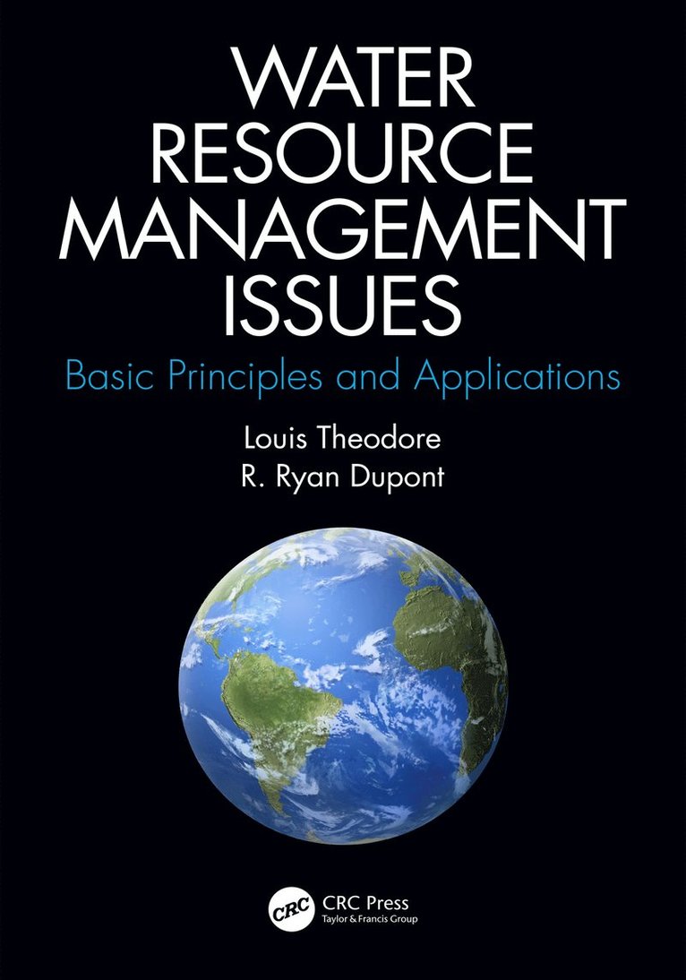 Louis Theodore, R. Ryan Dupont, USA) Theodore, Louis (Manhattan College, New York, USA) Dupont, R. Ryan (Utah State University, Logan, R. Ryan DuPont - Water Resource Management Issues, Inbunden