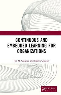 bokomslag Continuous and Embedded Learning for Organizations