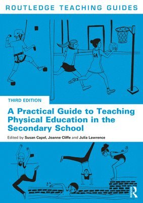 bokomslag A Practical Guide to Teaching Physical Education in the Secondary School
