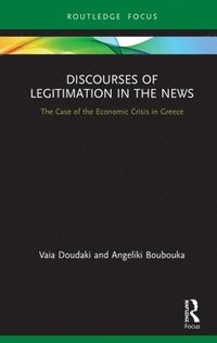 bokomslag Discourses of Legitimation in the News