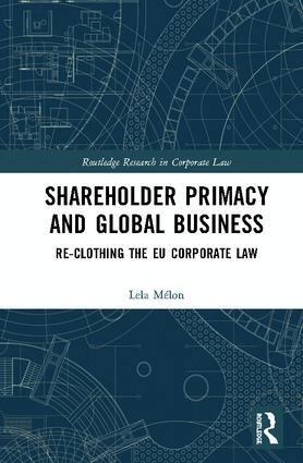 Lela Mélon - Shareholder Primacy and Global Business, Inbunden