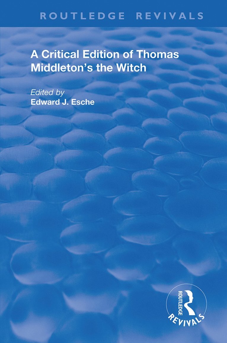 Critical Edition of Thomas Middleton's The Witch