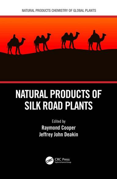 Raymond Cooper, Jeffrey John Deakin - Natural Products of Silk Road Plants, Häftad