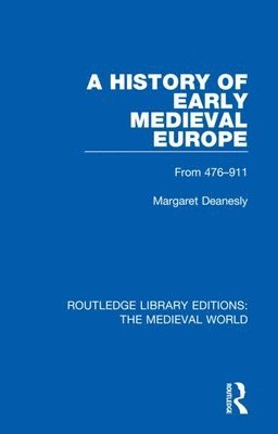 A History of Early Medieval Europe 1