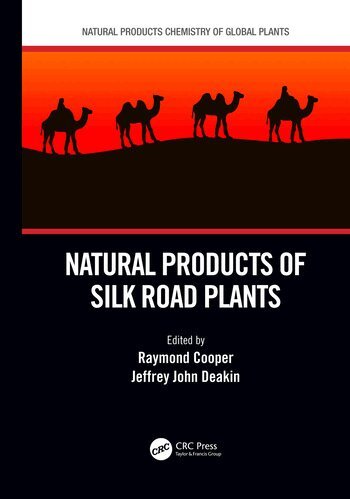 Raymond Cooper, Jeffrey John Deakin - Natural Products of Silk Road Plants, Inbunden