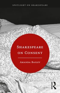 bokomslag Shakespeare on Consent