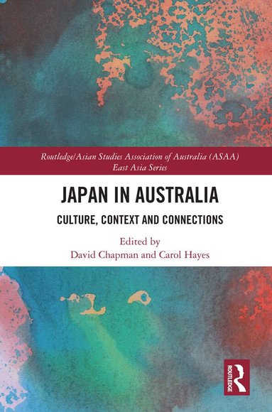 David Chapman, Carol Hayes - Japan in Australia, Inbunden