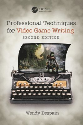 Professional Techniques for Video Game Writing 1