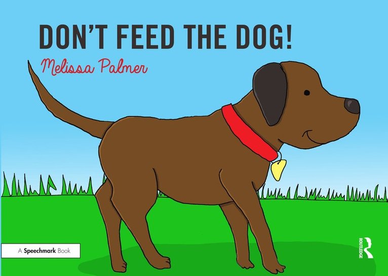 Melissa Palmer - Don't Feed the Dog!, Häftad