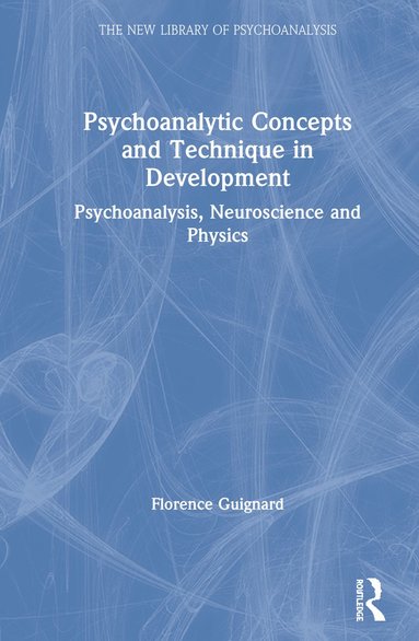 bokomslag Psychoanalytic Concepts and Technique in Development