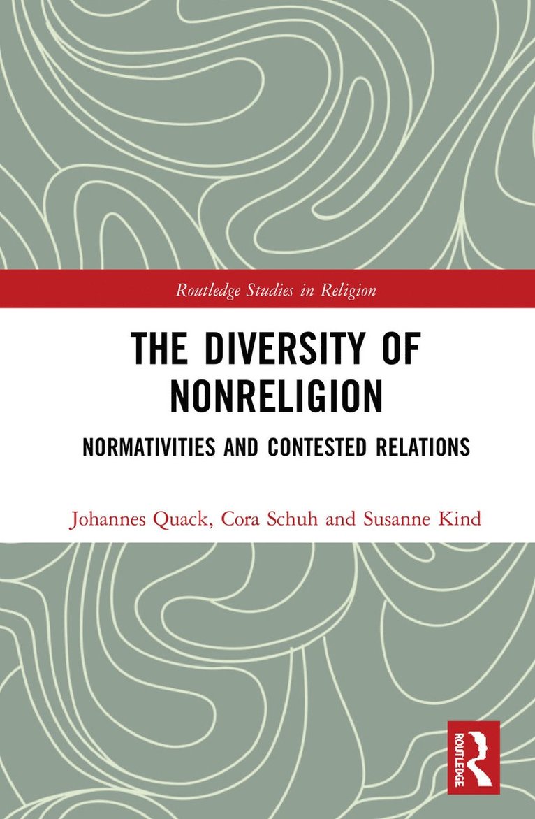 Johannes Quack, Cora Schuh, Susanne Kind - Diversity of Nonreligion, Inbunden