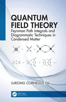 Lukong Cornelius Fai - Quantum Field Theory, Inbunden