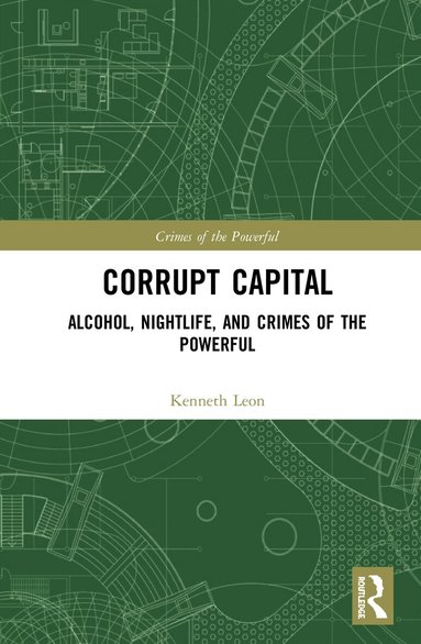 Kenneth Sebastian León - Corrupt Capital, Inbunden