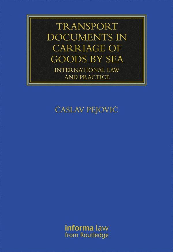 Časlav Pejović, Caslav Pejovic, &#268;aslav Pejovic - Transport Documents in Carriage Of Goods by Sea, Inbunden
