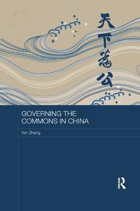 Yan Zhang - Governing the Commons in China, Häftad