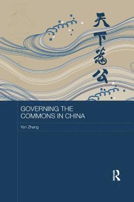 Governing the Commons in China 1