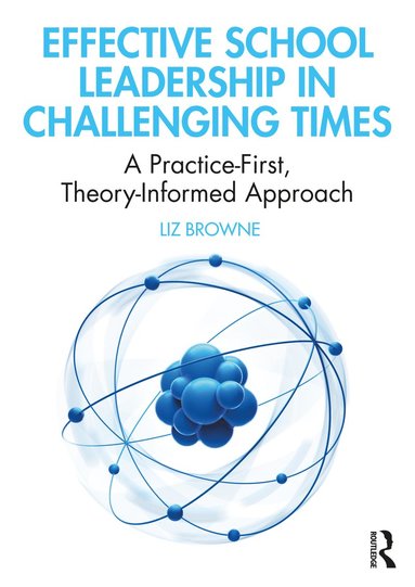 bokomslag Effective School Leadership in Challenging Times