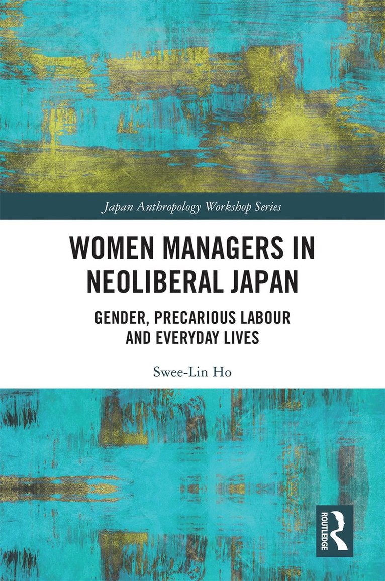 Women Managers in Neoliberal Japan 1