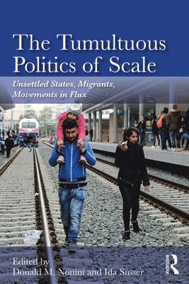 The Tumultuous Politics of Scale 1