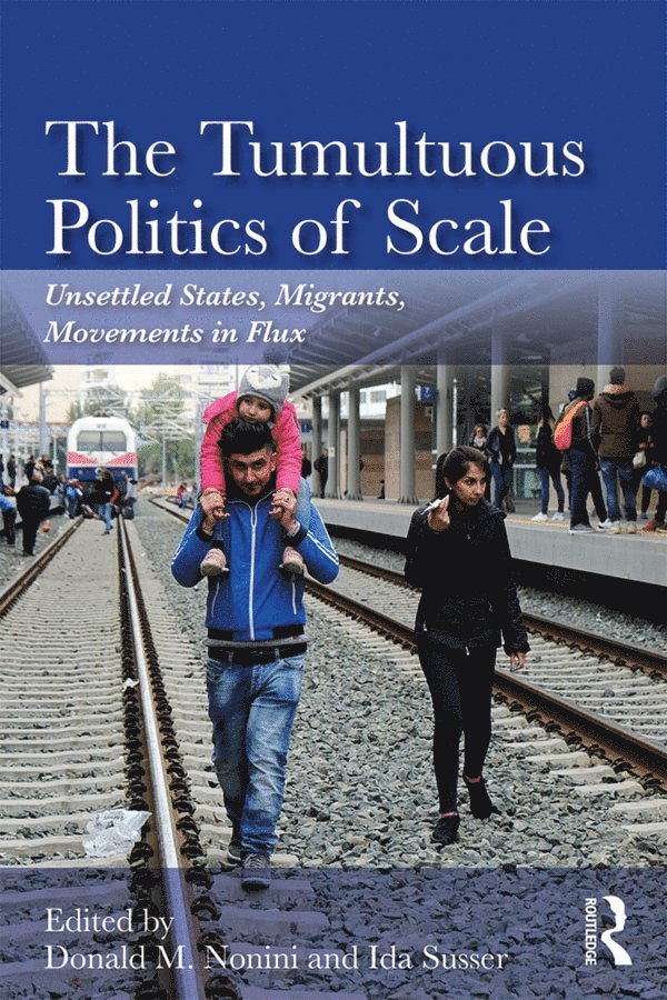 Tumultuous Politics of Scale