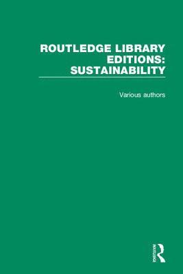 Routledge Library Editions: Sustainability 1