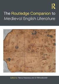 bokomslag The Routledge Companion to Medieval English Literature