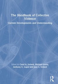 bokomslag The Handbook of Collective Violence