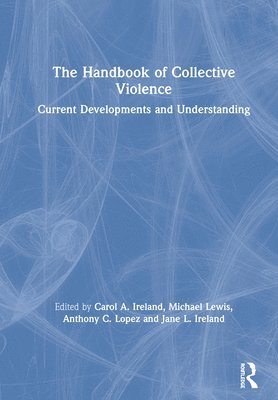 bokomslag The Handbook of Collective Violence