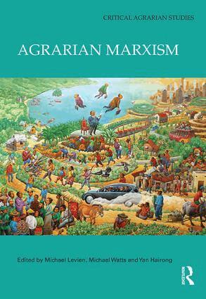 Michael Levien, Michael Watts, Yan Hairong - Agrarian Marxism, Inbunden