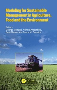 bokomslag Modeling for Sustainable Management in Agriculture, Food and the Environment