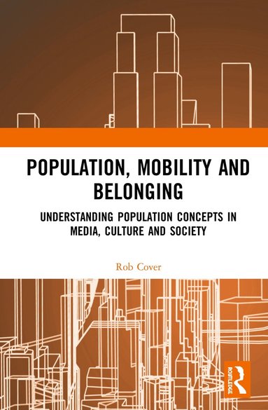 bokomslag Population, Mobility and Belonging
