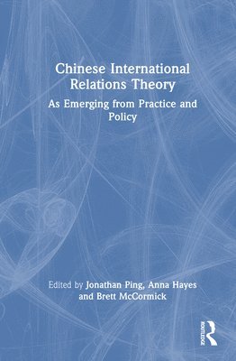 bokomslag Chinese International Relations Theory