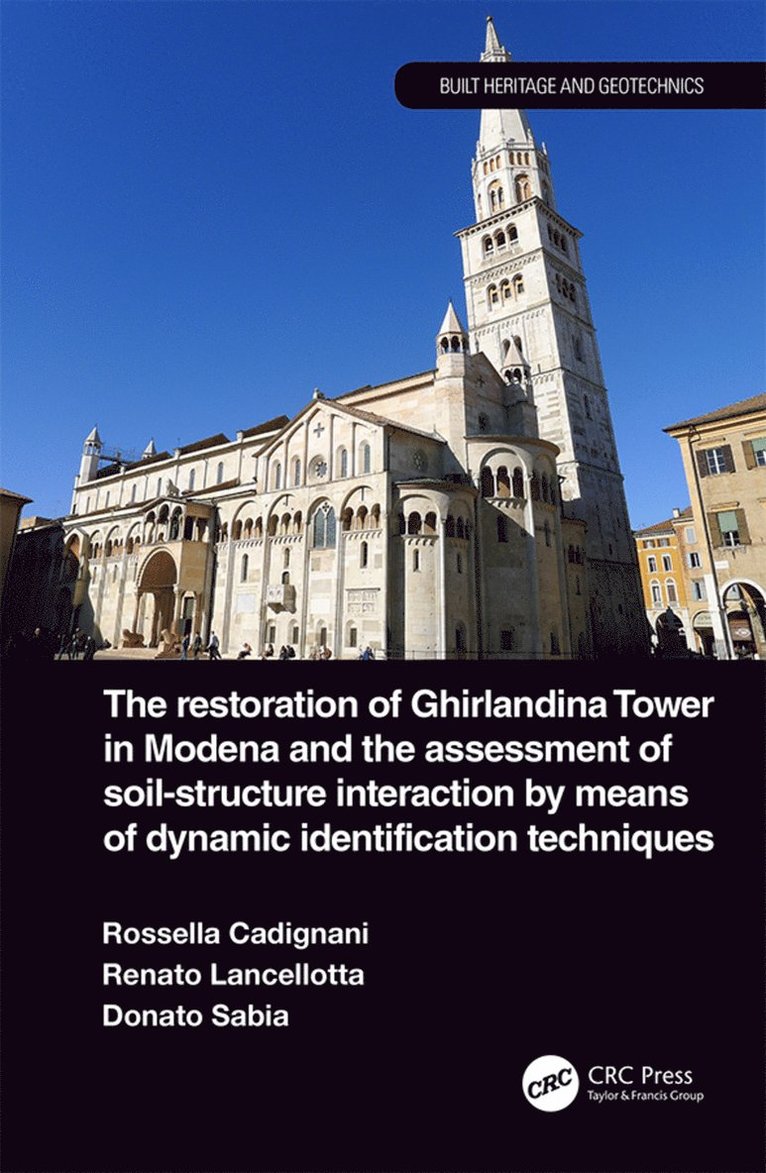 The Restoration of Ghirlandina Tower in Modena and the Assessment of Soil-Structure Interaction by Means of Dynamic Identification Techniques 1