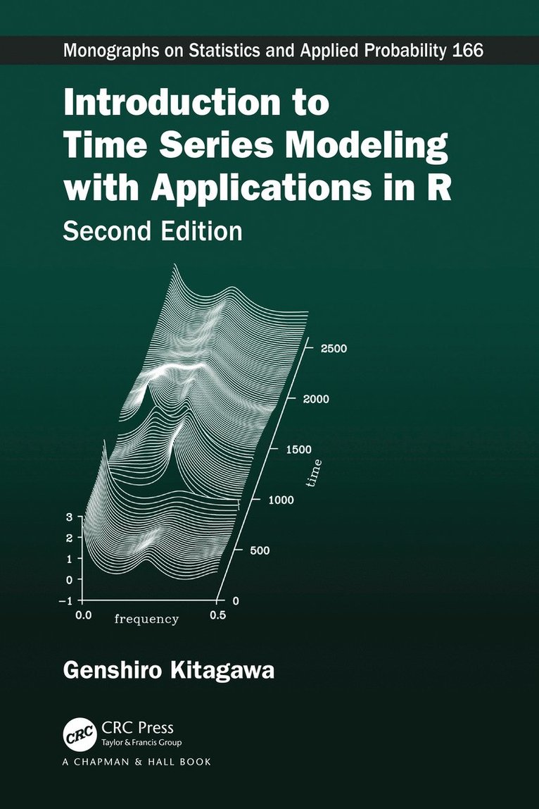 Genshiro Kitagawa, Japan) Kitagawa, Genshiro (Institute of Statistical Mathematics, Tokyo - Introduction to Time Series Modeling with Applications in R, Inbunden