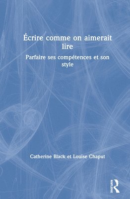 Écrire comme on aimerait lire