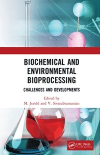 bokomslag Biochemical and Environmental Bioprocessing