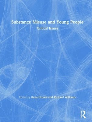 bokomslag Substance Misuse and Young People