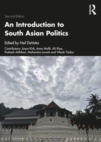 bokomslag An Introduction to South Asian Politics
