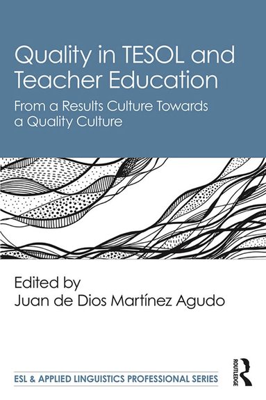 Juan de Dios Martínez Agudo - Quality in TESOL and Teacher Education, Häftad