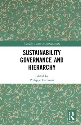 Philippe Hamman - Sustainability Governance and Hierarchy, Inbunden