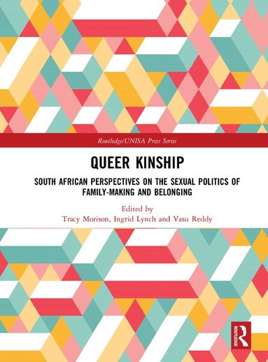 Tracy Morison, Ingrid Lynch, Vasu Reddy - Queer Kinship, Inbunden