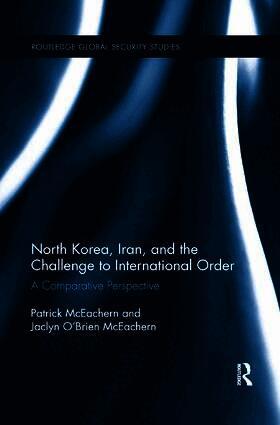 North Korea, Iran and the Challenge to International Order