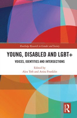 Alex Toft, Anita Franklin - Young, Disabled and LGBT+, Inbunden